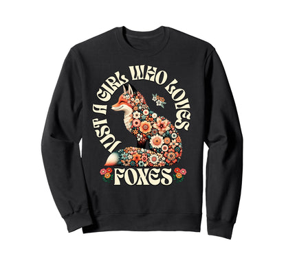 Just Who Loves Foxes Floral Fox Sweatshirt - Novelty Apparel Men Women - T-Shirt, Sweatshirt, Hoodie