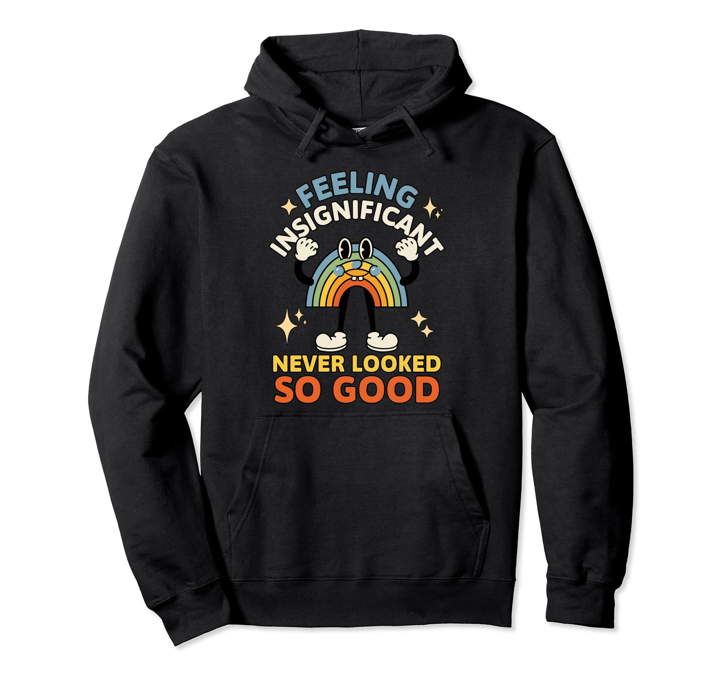 Rainbow Cartoon Existential Dread Hoodie - Fun Novelty Design Men Women - T-Shirt, Sweatshirt, Hoodie