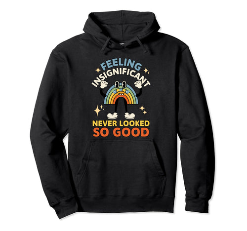 Rainbow Cartoon Existential Dread Hoodie - Fun Novelty Design Men Women - T-Shirt, Sweatshirt, Hoodie