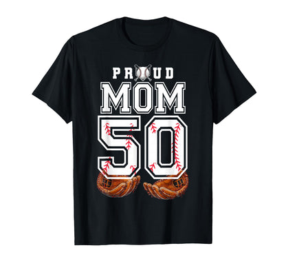 Proud Mom Baseball Player Number 50 T-Shirt - Aesthetic Graphic Unisex - T-Shirt, Sweatshirt, Hoodie