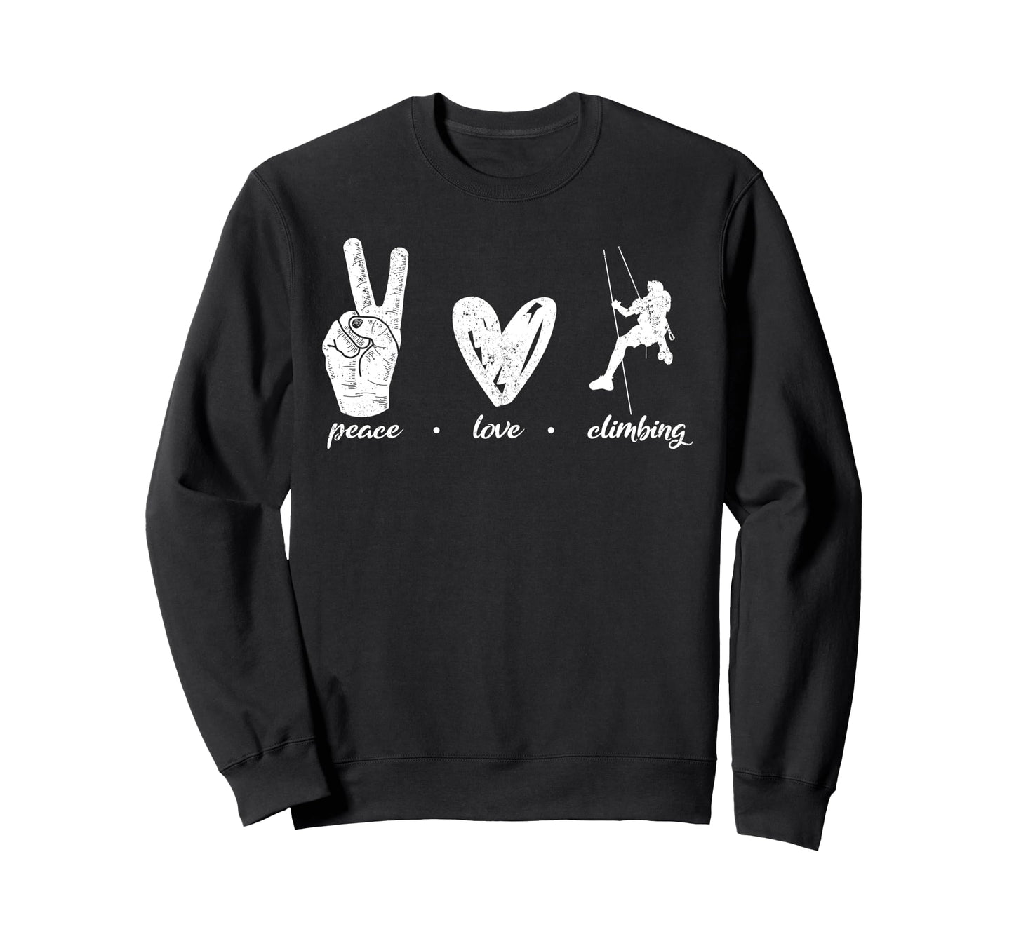 Rock Climbing Climber Peace Love Sweatshirt - Fun Novelty Design Unisex - T-Shirt, Sweatshirt, Hoodie