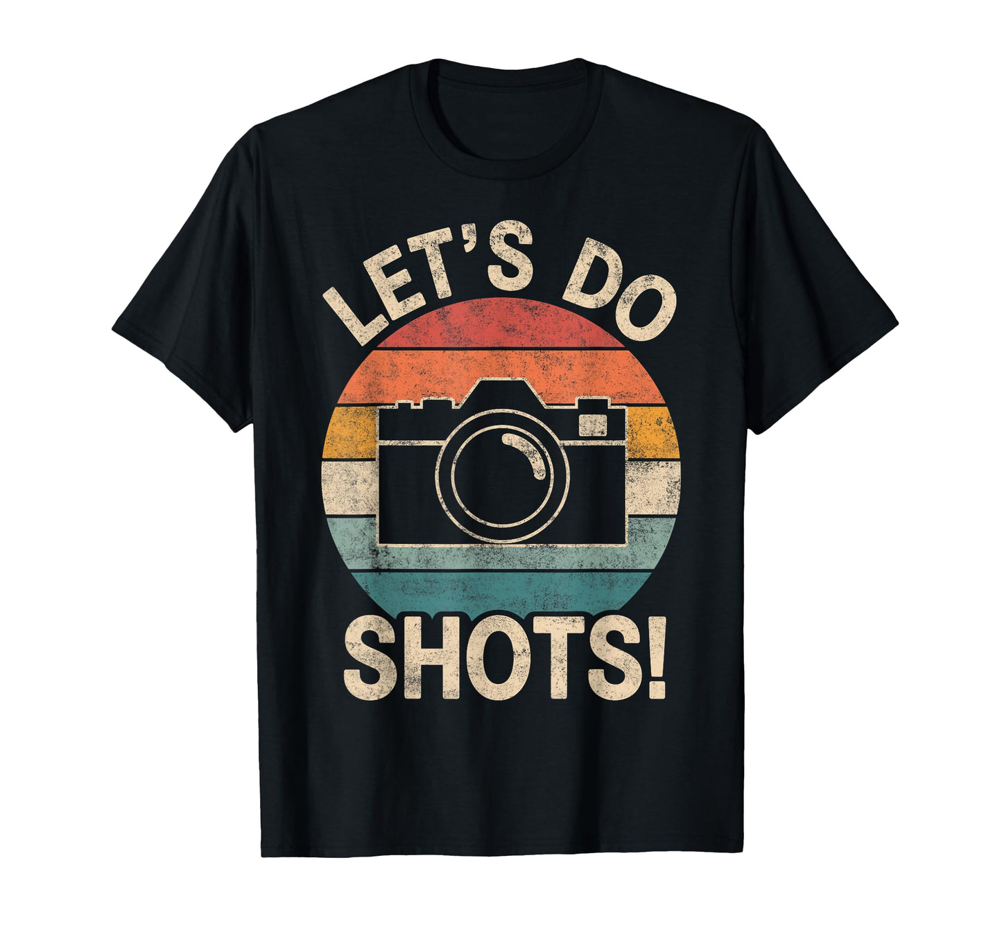 Lets Do Shots Photo Camera T-Shirt - Trendy Graphic for Adults - T-Shirt, Sweatshirt, Hoodie
