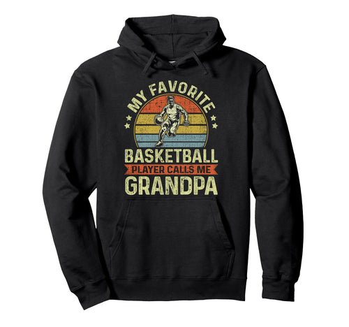 My Favorite Basketball Player Calls Me Hoodie - Novelty Apparel for Adults - T-Shirt, Sweatshirt, Hoodie