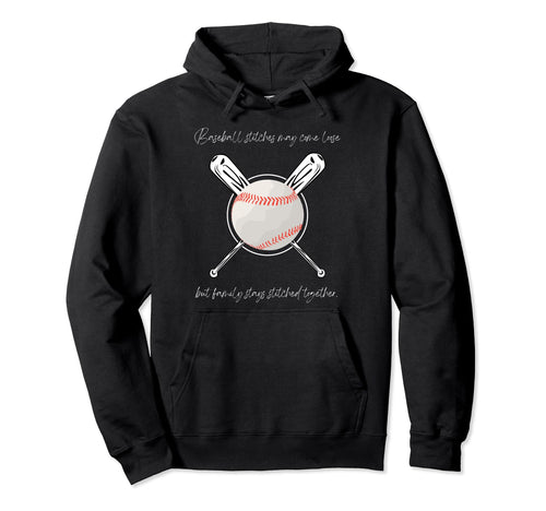 Baseball Stitches And Family Ties Hoodie - Streetwear Style Unisex - T-Shirt, Sweatshirt, Hoodie