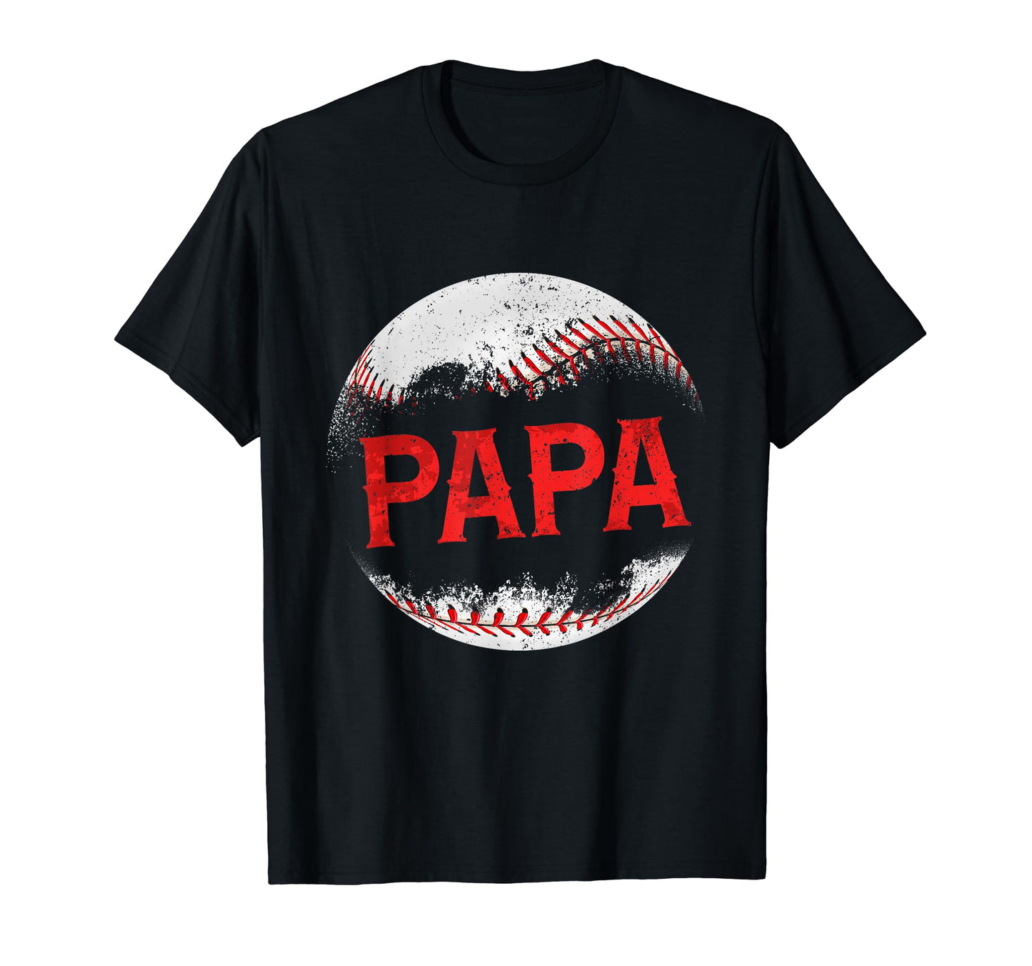 Baseball Papa Happy Fathers Day T-Shirt - Casual Everyday Wear Unisex - T-Shirt, Sweatshirt, Hoodie
