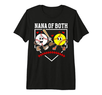 Nana Both Proud Softball Baseball T-Shirt - Casual Everyday Wear Unisex - T-Shirt, Sweatshirt, Hoodie