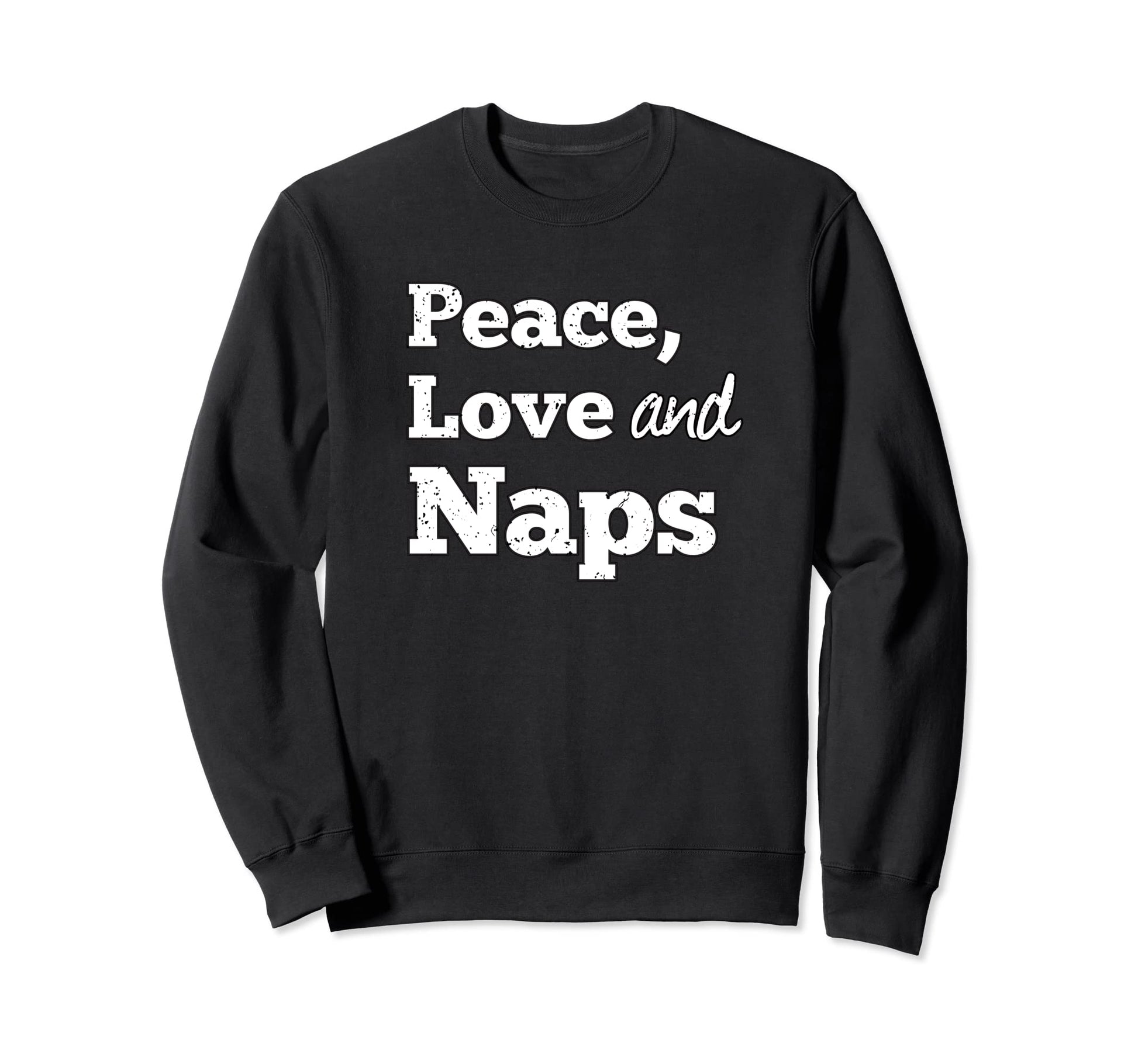 Peace Love And Naps Favorite Things Sweatshirt - Custom Art Print Unisex - T-Shirt, Sweatshirt, Hoodie