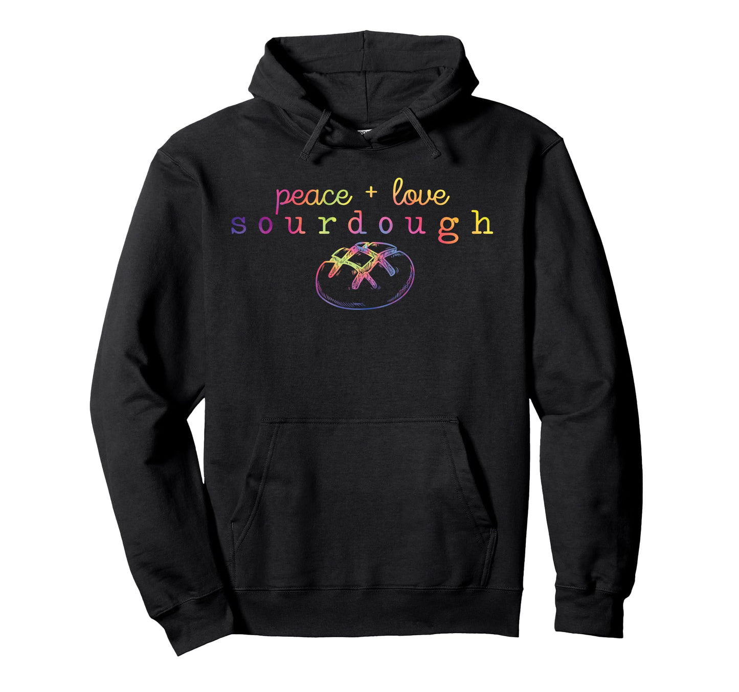 Peace Love Sourdough Funny Sourdough Bread Hoodie - Novelty Apparel Unisex - T-Shirt, Sweatshirt, Hoodie