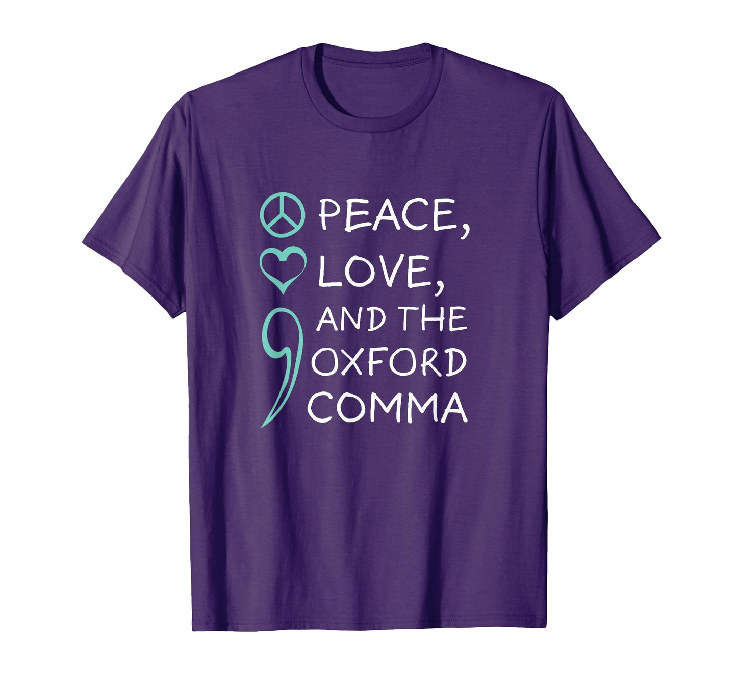 Peace Love And Oxford Comma Grammar T-Shirt - Streetwear Style for Adults - T-Shirt, Sweatshirt, Hoodie