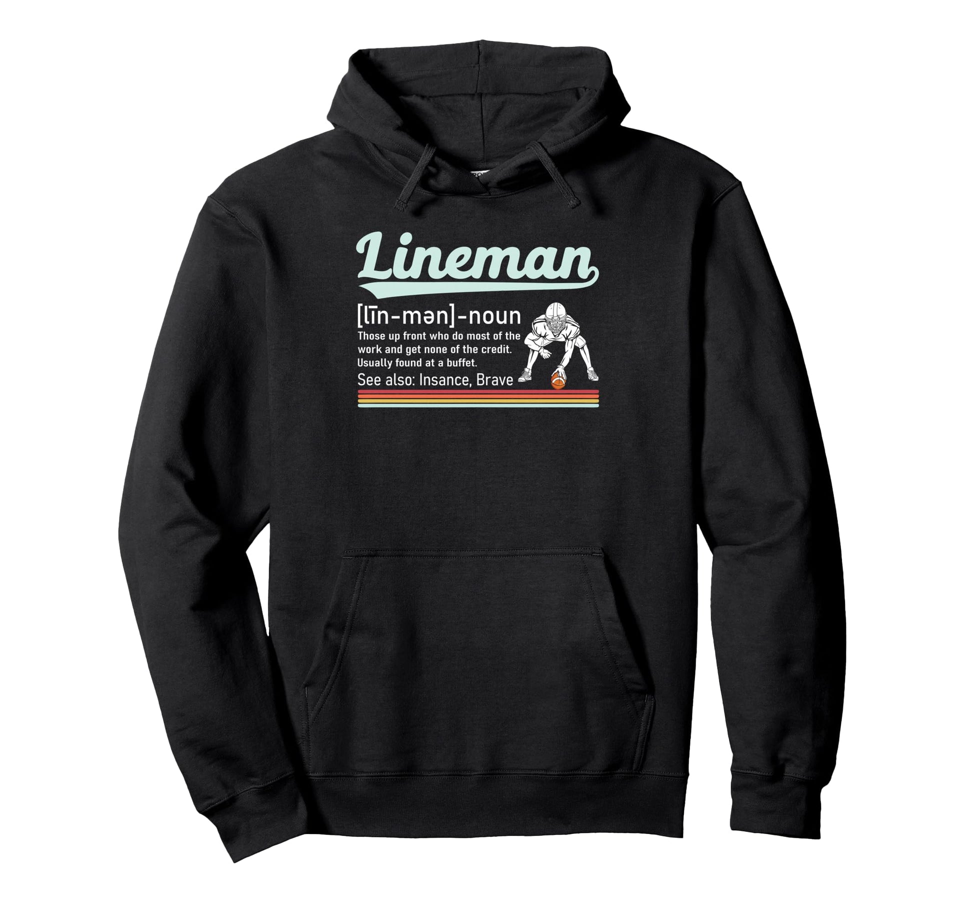 Funny Football Lineman Definition Hoodie - Unique Graphic for Adults - T-Shirt, Sweatshirt, Hoodie
