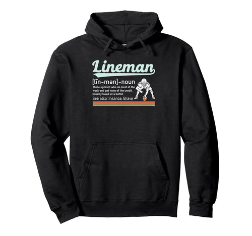 Funny Football Lineman Definition Hoodie - Unique Graphic for Adults - T-Shirt, Sweatshirt, Hoodie