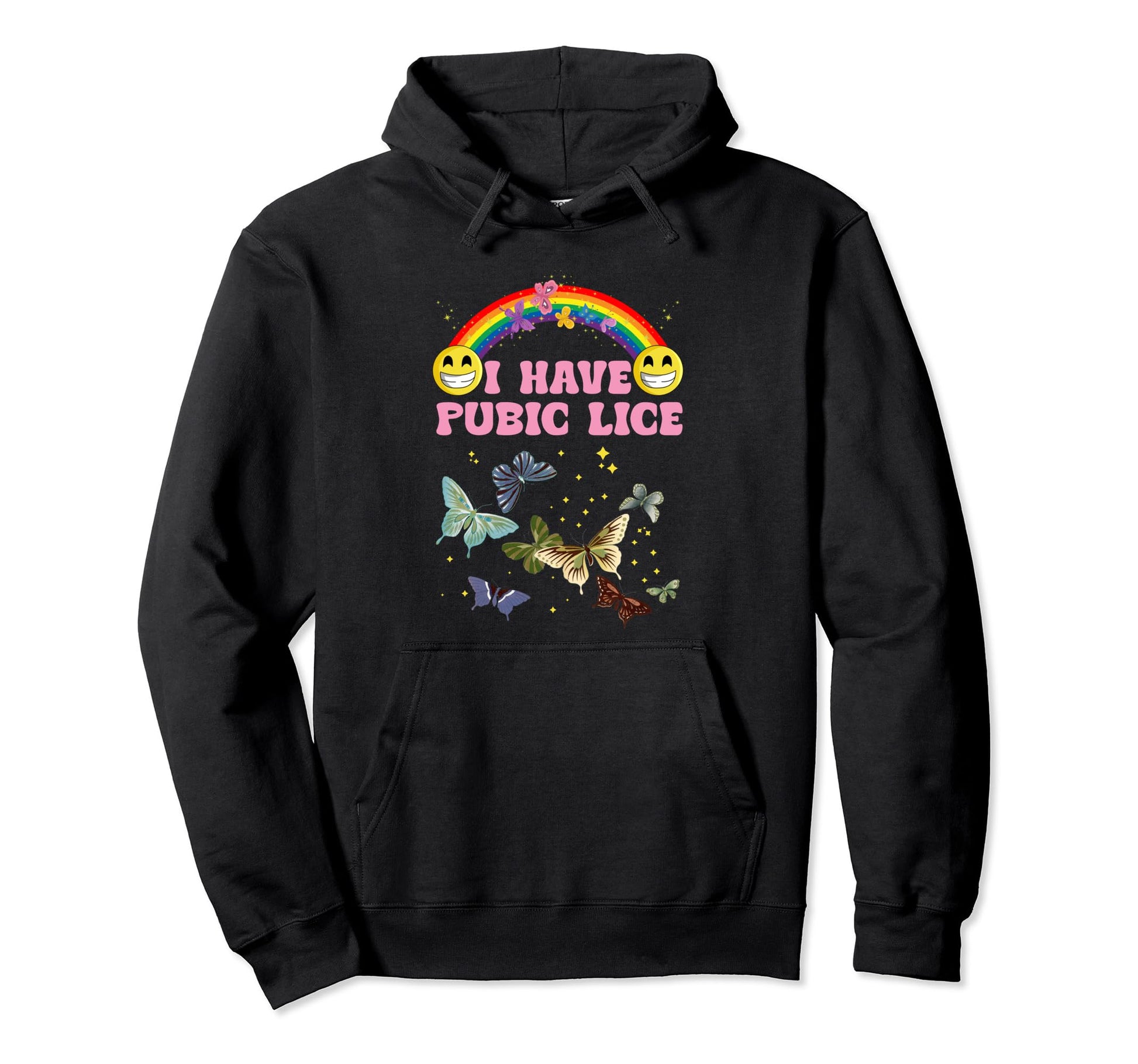 I Have Pubic Lice Funny Joke Rainbow Hoodie - Unique Graphic for Adults - T-Shirt, Sweatshirt, Hoodie
