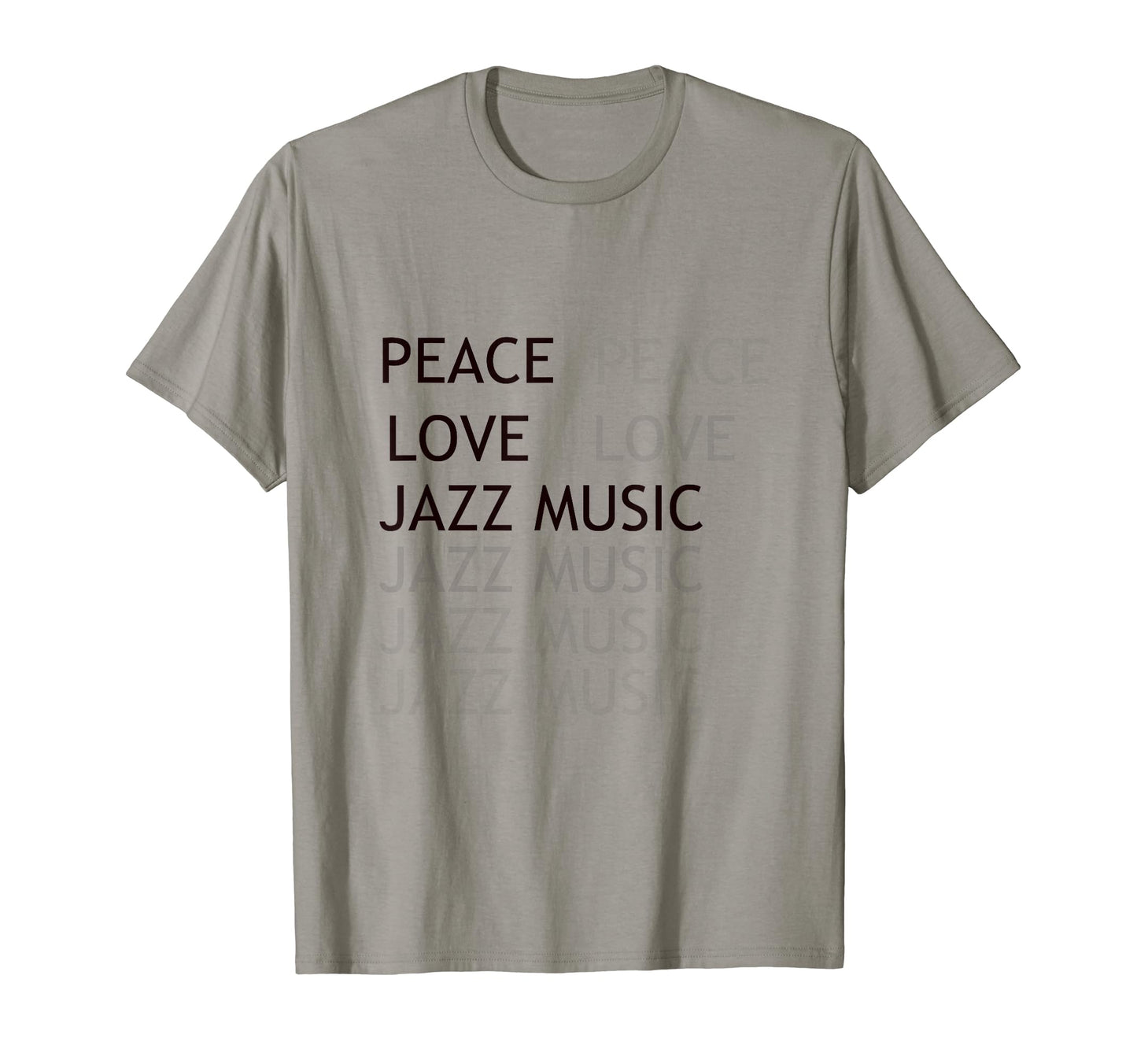 Peace Love Jazz Music T-Shirt - Trendy Graphic Men Women - T-Shirt, Sweatshirt, Hoodie