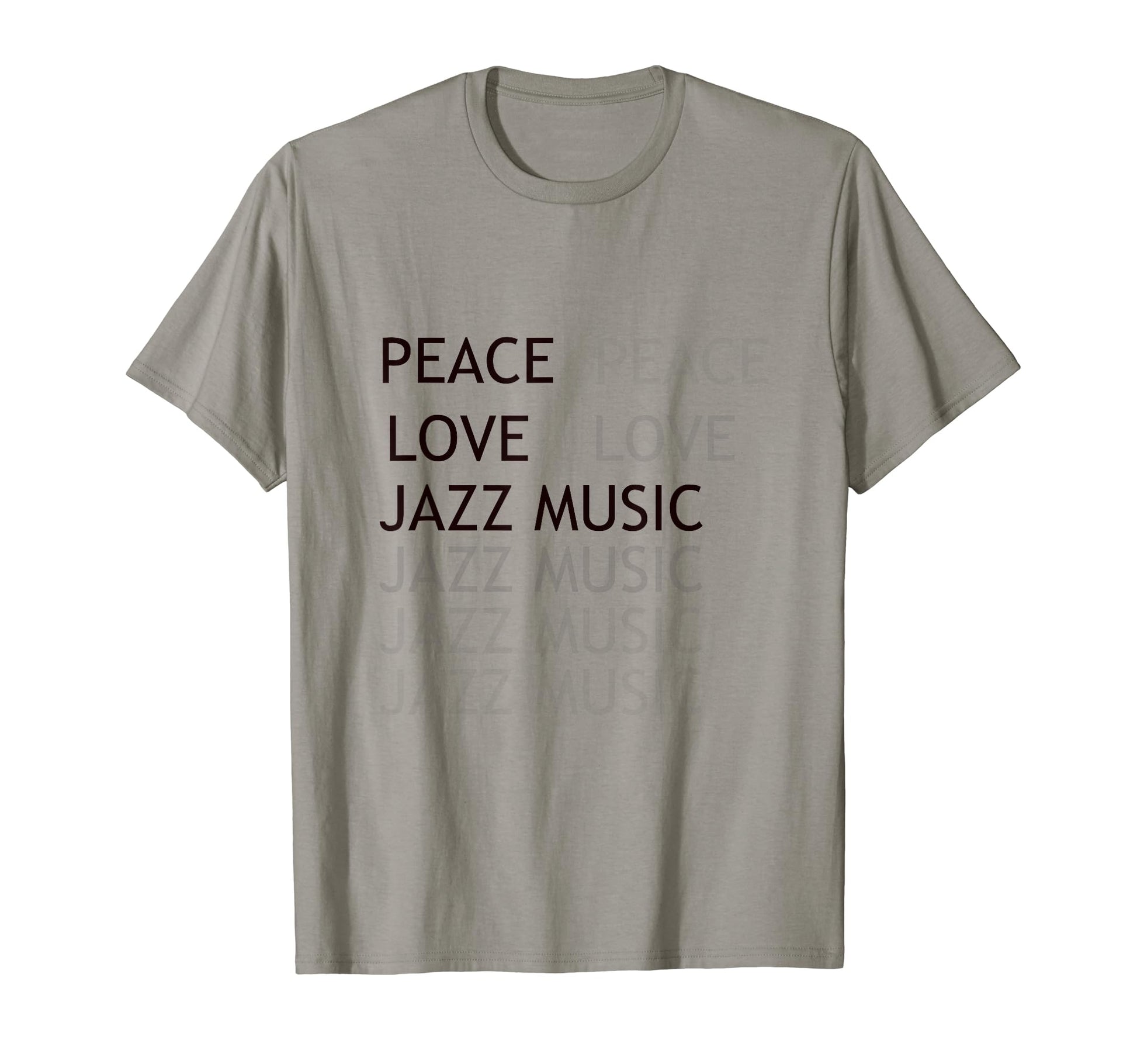 Peace Love Jazz Music T-Shirt - Trendy Graphic Men Women - T-Shirt, Sweatshirt, Hoodie