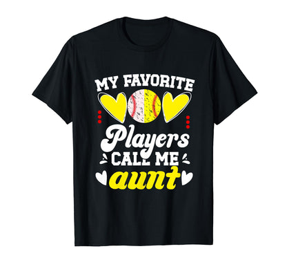 My Favorite Players Call Me Aunt T-Shirt - Novelty Apparel Men Women - T-Shirt, Sweatshirt, Hoodie