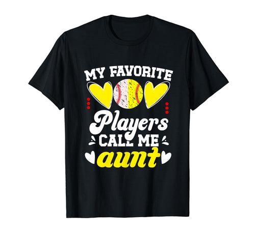 My Favorite Players Call Me Aunt T-Shirt - Novelty Apparel Men Women - T-Shirt, Sweatshirt, Hoodie