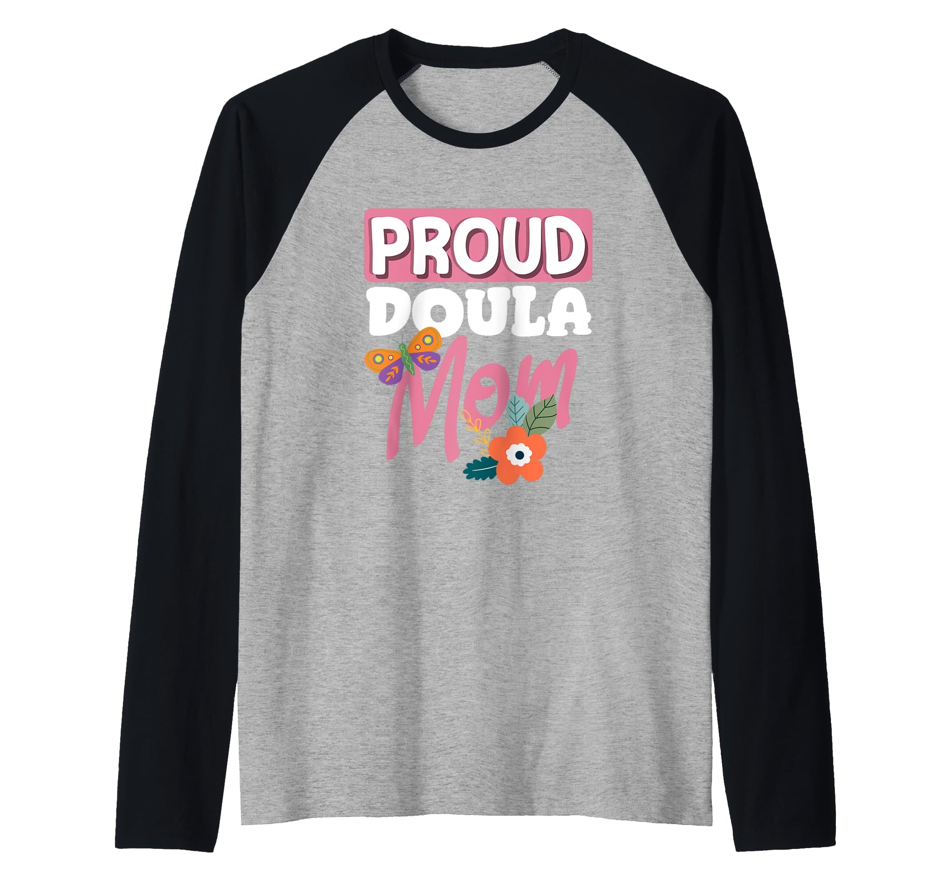Empowering Gifts Doulas And Sweatshirt - Fun Novelty Design for Adults - T-Shirt, Sweatshirt, Hoodie