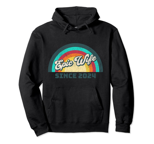 Epic Wife Since 2024 Wedding Hoodie - Novelty Apparel for Adults - T-Shirt, Sweatshirt, Hoodie