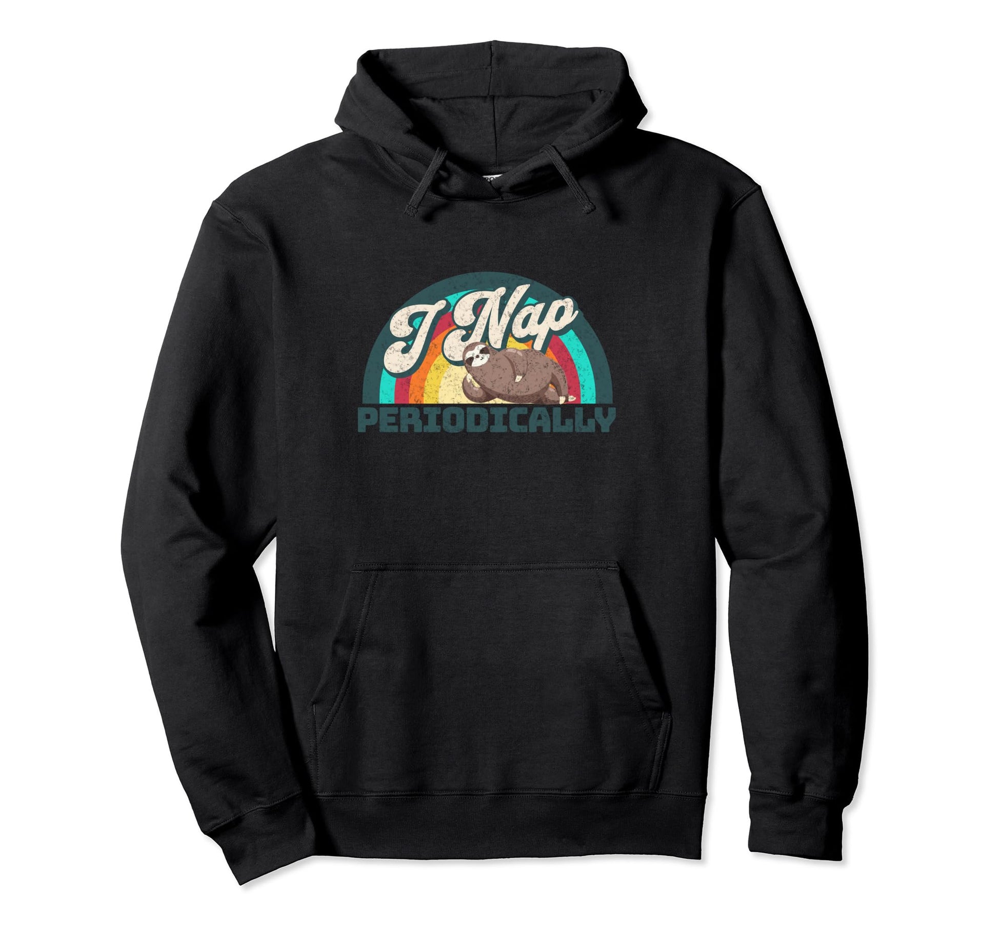 I Nap Periodically Funny Rainbow Sloth Hoodie - Streetwear Style Unisex - T-Shirt, Sweatshirt, Hoodie