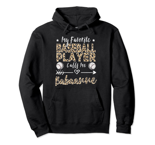 My Favorite Baseball Player Calls Me Hoodie - Novelty Apparel Unisex - T-Shirt, Sweatshirt, Hoodie