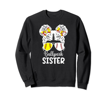Ballpark Sister Messy Bun Baseball Sweatshirt - Graphic Print Men Women - T-Shirt, Sweatshirt, Hoodie