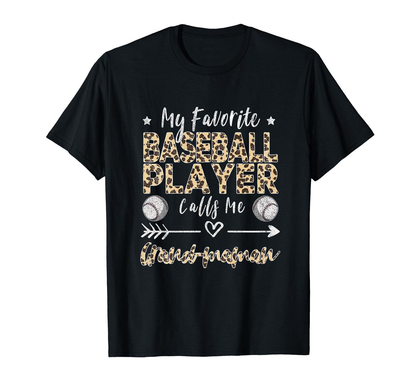 My Favorite Baseball Player Calls Me Grand T-Shirt - Graphic Print Unisex - T-Shirt, Sweatshirt, Hoodie