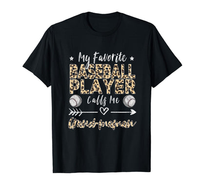 My Favorite Baseball Player Calls Me Grand T-Shirt - Graphic Print Unisex - T-Shirt, Sweatshirt, Hoodie