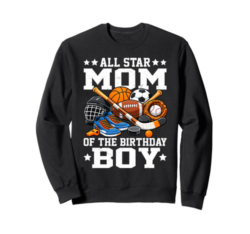 Ll Star Mom Birthday Basketball Sweatshirt - Fun Novelty Design Unisex - T-Shirt, Sweatshirt, Hoodie