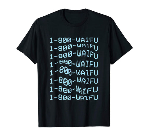 1 800 Waifu Vaporwave Aesthetic T-Shirt - Trendy Graphic for Adults - T-Shirt, Sweatshirt, Hoodie