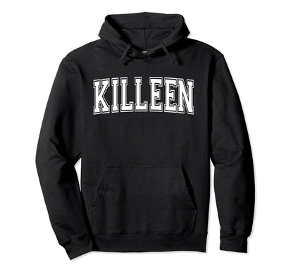 Killeen Tx Texas Usa Sports Varsity Hoodie - Novelty Apparel for Adults - T-Shirt, Sweatshirt, Hoodie