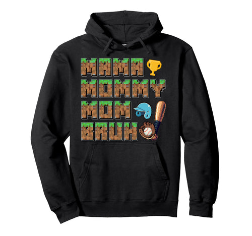 Mama Mommy Mom Bruh Mothers Day Pixel Hoodie - Aesthetic Graphic Unisex - T-Shirt, Sweatshirt, Hoodie