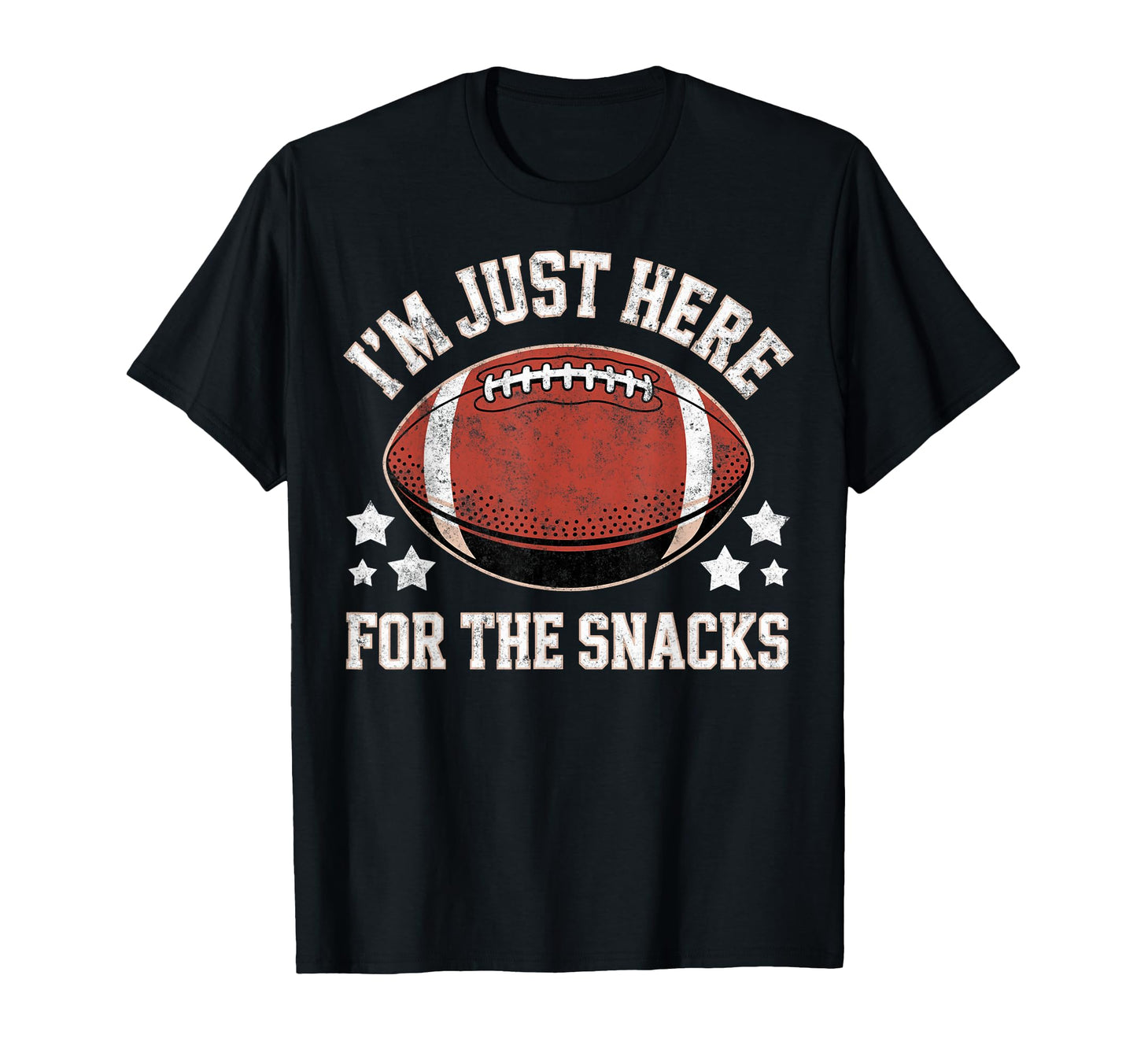 Im Just Here Snacks Funny Joke Football T-Shirt - Graphic Print for Adults - T-Shirt, Sweatshirt, Hoodie