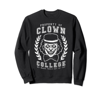 Clown College Graduate Funny Sweatshirt - Minimalist Print Men Women - T-Shirt, Sweatshirt, Hoodie