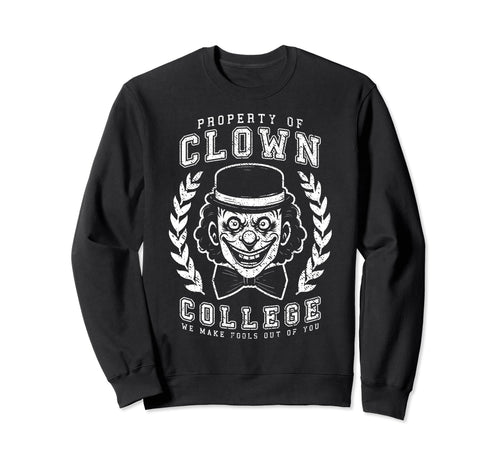 Clown College Graduate Funny Sweatshirt - Minimalist Print Men Women - T-Shirt, Sweatshirt, Hoodie