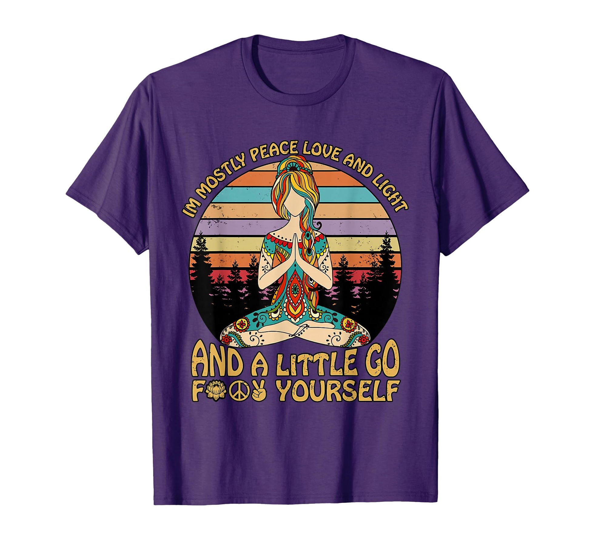 Im Mostly Peace Love And Light T-Shirt - Casual Everyday Wear for Adults - T-Shirt, Sweatshirt, Hoodie