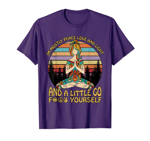 Im Mostly Peace Love And Light T-Shirt - Casual Everyday Wear for Adults - T-Shirt, Sweatshirt, Hoodie