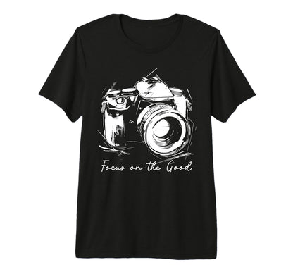 Photographer Focus Good Camera T-Shirt - Aesthetic Graphic for Adults - T-Shirt, Sweatshirt, Hoodie