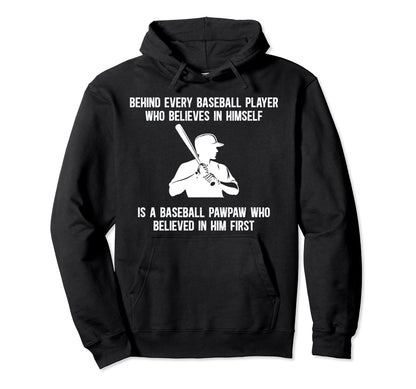 Baseball Pawpaw Who Believed Pawpaw Hoodie - Aesthetic Graphic Men Women - T-Shirt, Sweatshirt, Hoodie