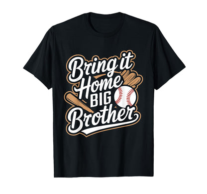 Bring It Home Big Brother Baseball T-Shirt - Minimalist Print Unisex - T-Shirt, Sweatshirt, Hoodie