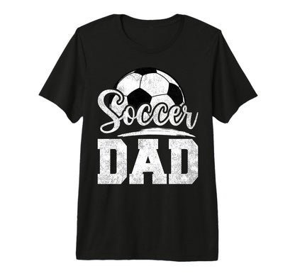 Soccer Dad Soccer Player Game Day T-Shirt - Streetwear Style Men Women - T-Shirt, Sweatshirt, Hoodie