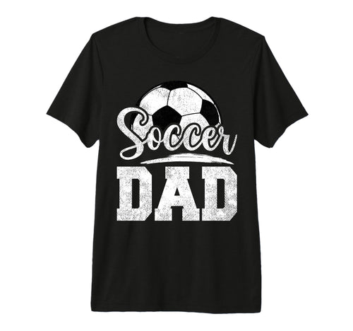 Soccer Dad Soccer Player Game Day T-Shirt - Streetwear Style Men Women - T-Shirt, Sweatshirt, Hoodie