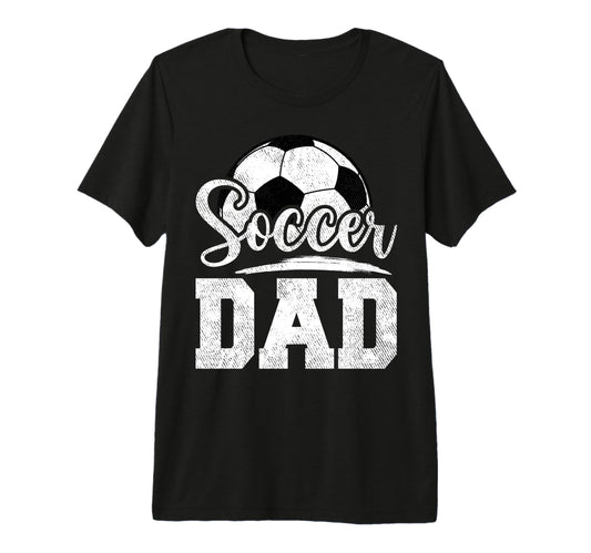 Soccer Dad Soccer Player Game Day T-Shirt - Streetwear Style Men Women - T-Shirt, Sweatshirt, Hoodie