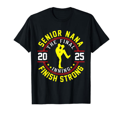 Baseball Player Senior Nana 2025 T-Shirt - Streetwear Style Men Women - T-Shirt, Sweatshirt, Hoodie