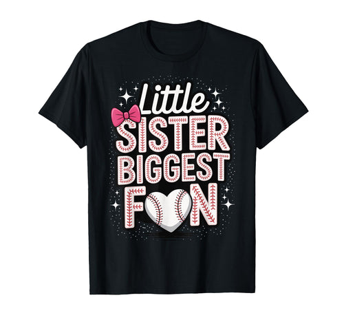 Little Sister Biggest Fan Baseball T-Shirt - Graphic Print for Adults - T-Shirt, Sweatshirt, Hoodie