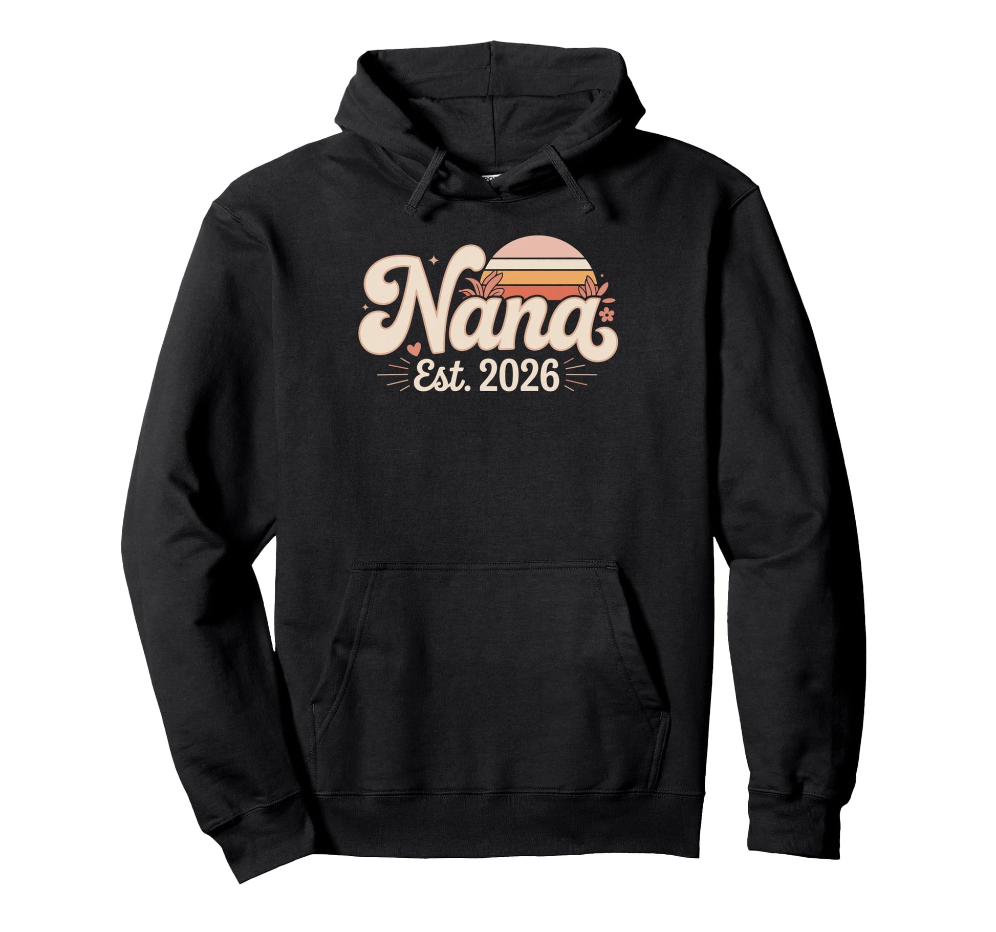 Nana Est 2026 Mom Mama Hoodie - Aesthetic Graphic Unisex - T-Shirt, Sweatshirt, Hoodie