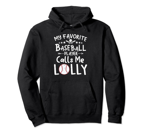 My Favorite Baseball Player Calls Me Hoodie - Custom Art Print Unisex - T-Shirt, Sweatshirt, Hoodie