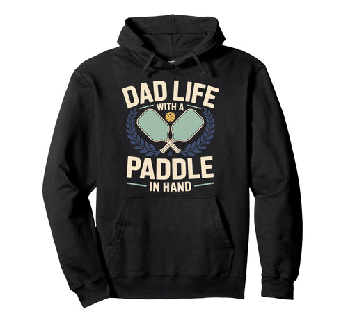 Pickleball Dad Papa Paddle Sport Coach Hoodie - Graphic Print Men Women - T-Shirt, Sweatshirt, Hoodie