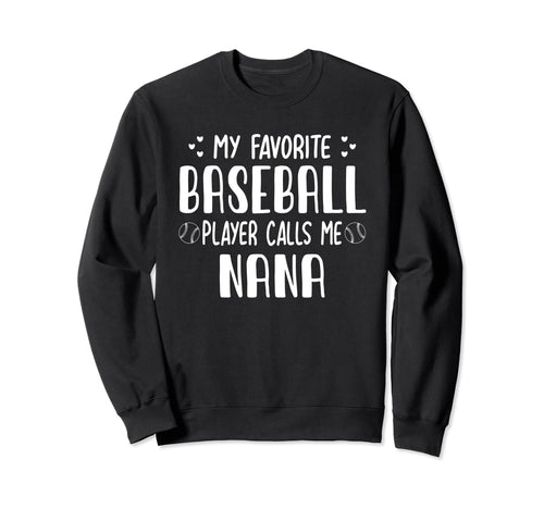 My Favorite Baseball Player Calls Me Sweatshirt - Unique Graphic Unisex - T-Shirt, Sweatshirt, Hoodie