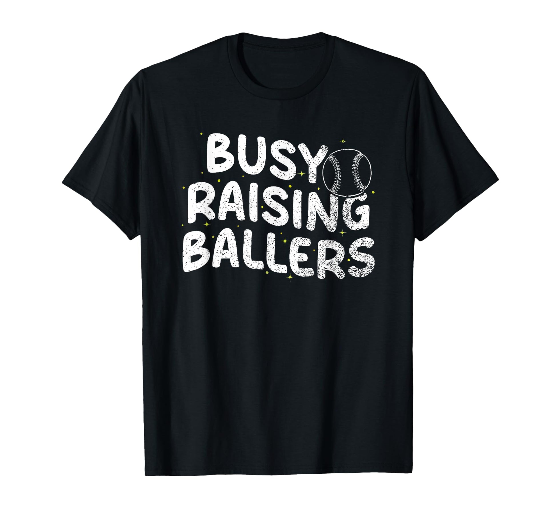 Busy Raising Ballers Softball Baseball T-Shirt - Streetwear Style Men Women - T-Shirt, Sweatshirt, Hoodie