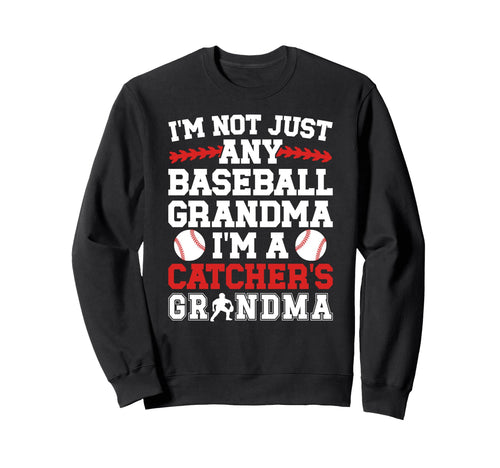 Im Baseball Catcher Grandma Baseball Sweatshirt - Custom Art Print Unisex - T-Shirt, Sweatshirt, Hoodie